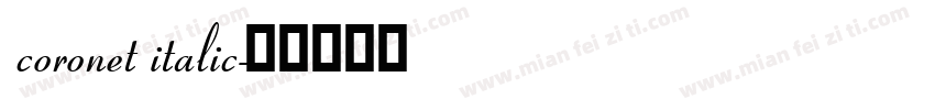 coronet italic字体转换